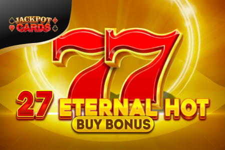 27 Eternal Hot Buy Bonus